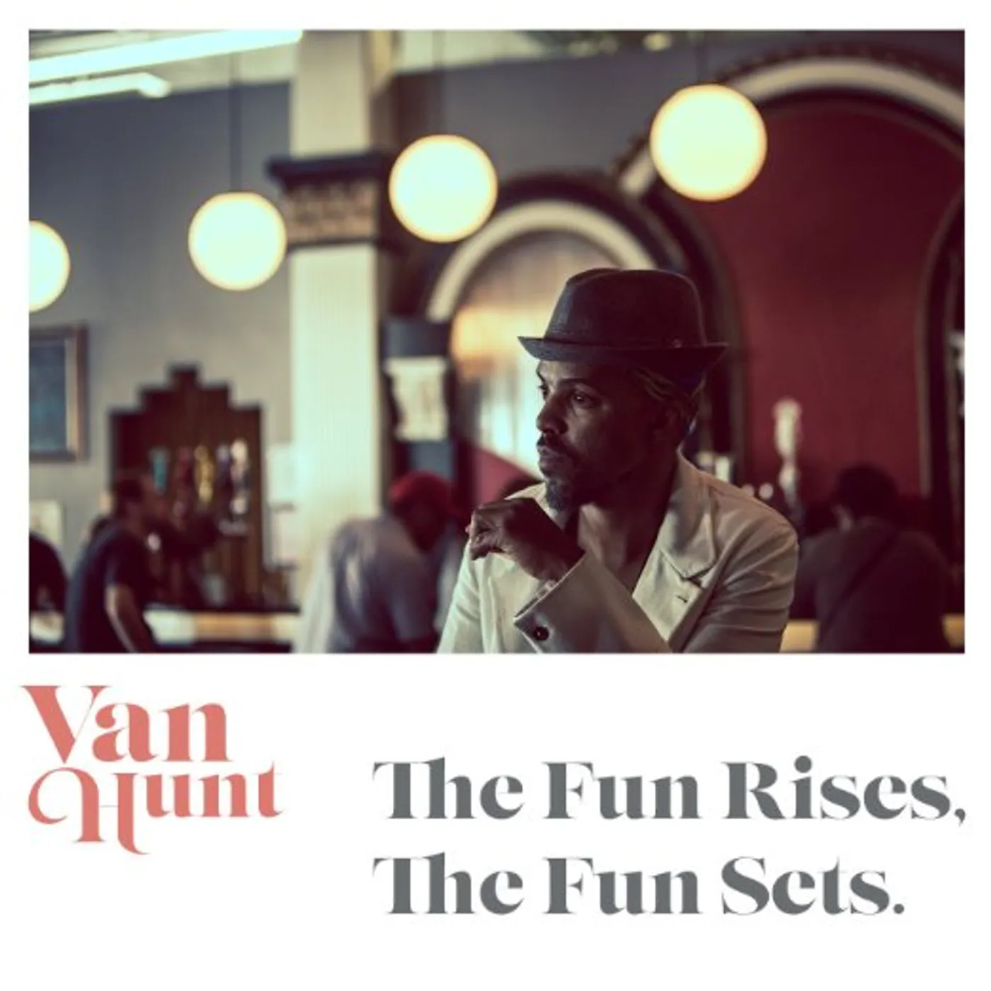 Van Hunt FUN RISES THE FUN SETS Vinyl Record