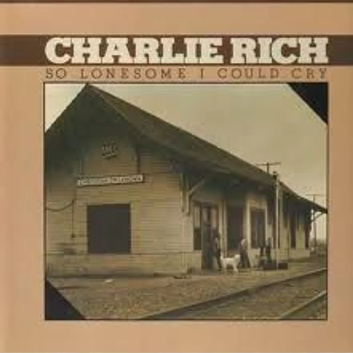 Charlie Rich SO LONESOME I COULD CRY CD