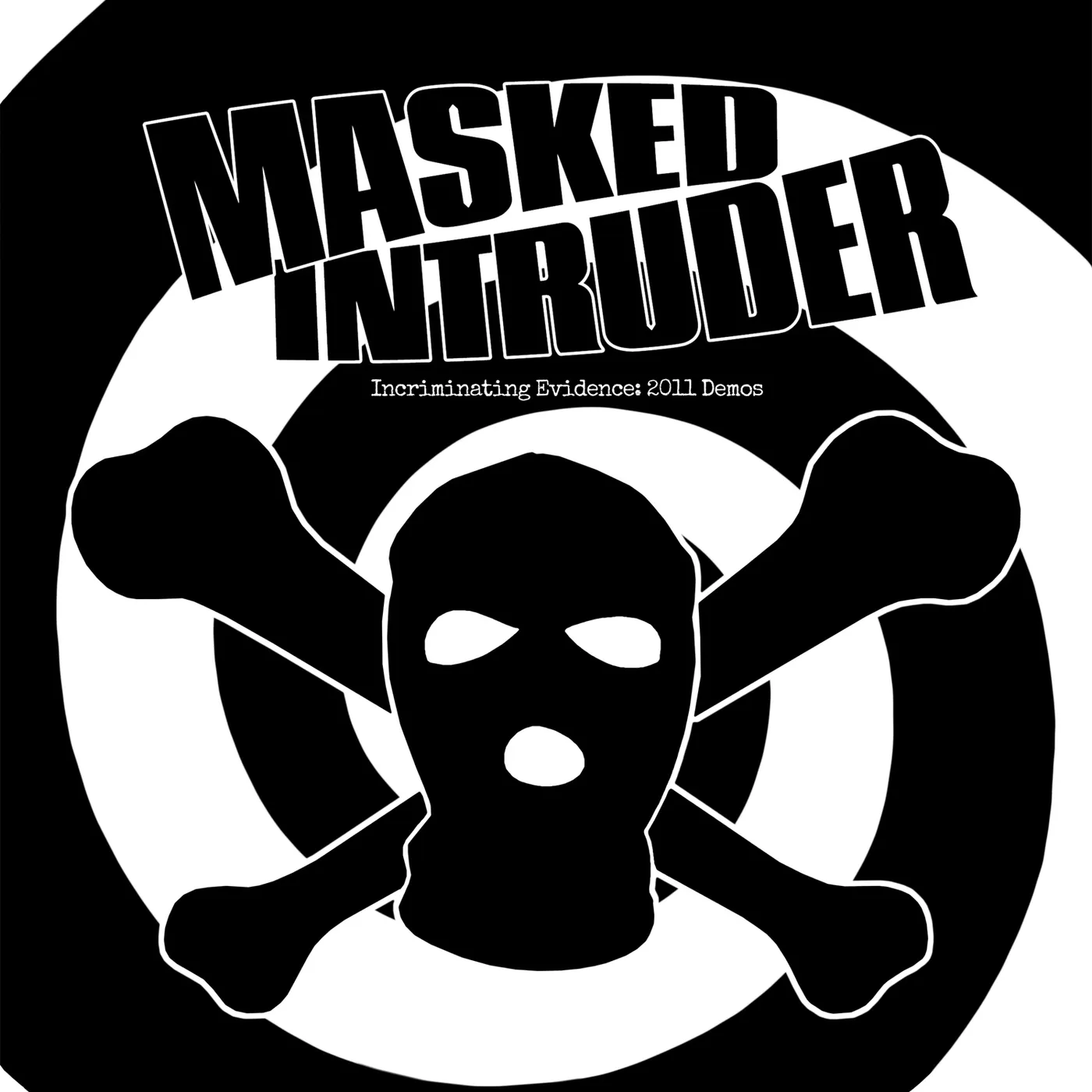 Masked Intruder Incriminating Evidence: 2011 Demos Vinyl Record
