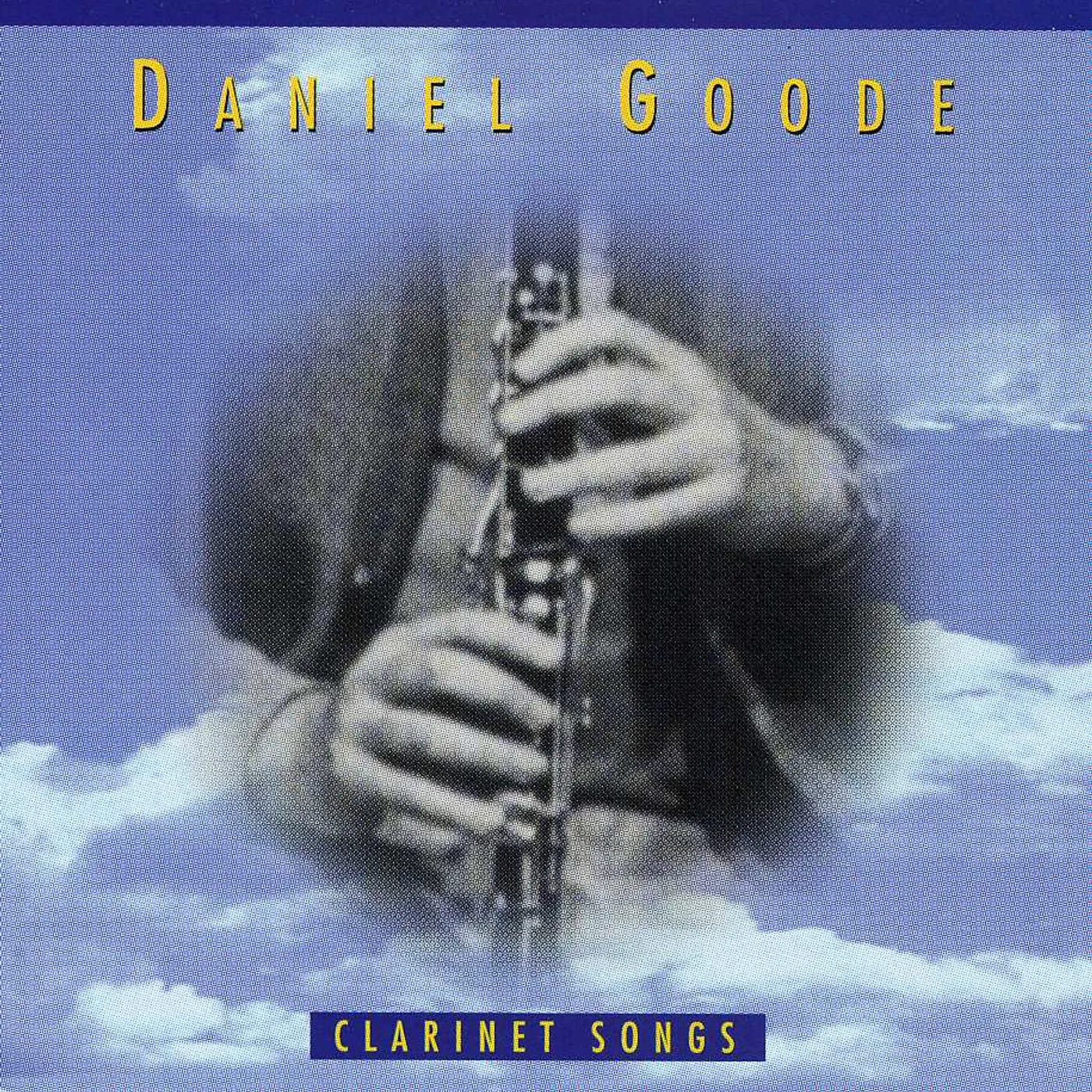 Daniel Goode CLARINET SONGS CD