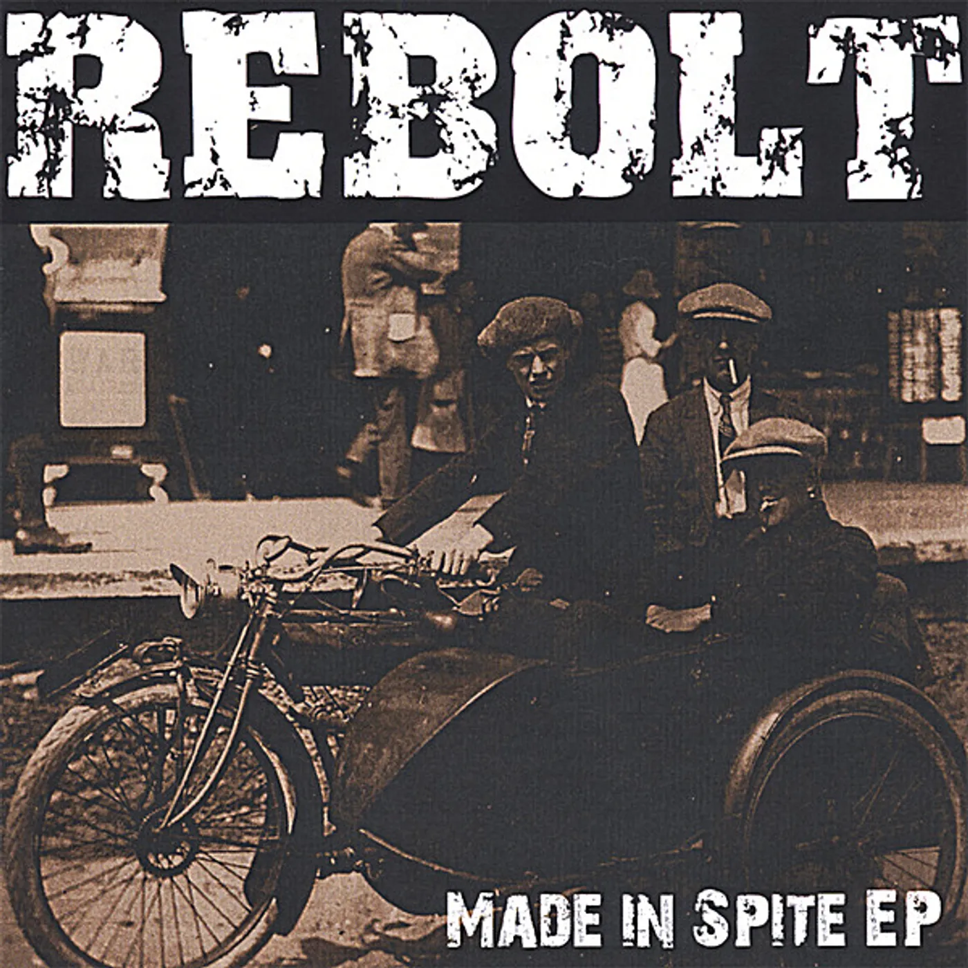 Rebolt MADE IN SPITE CD
