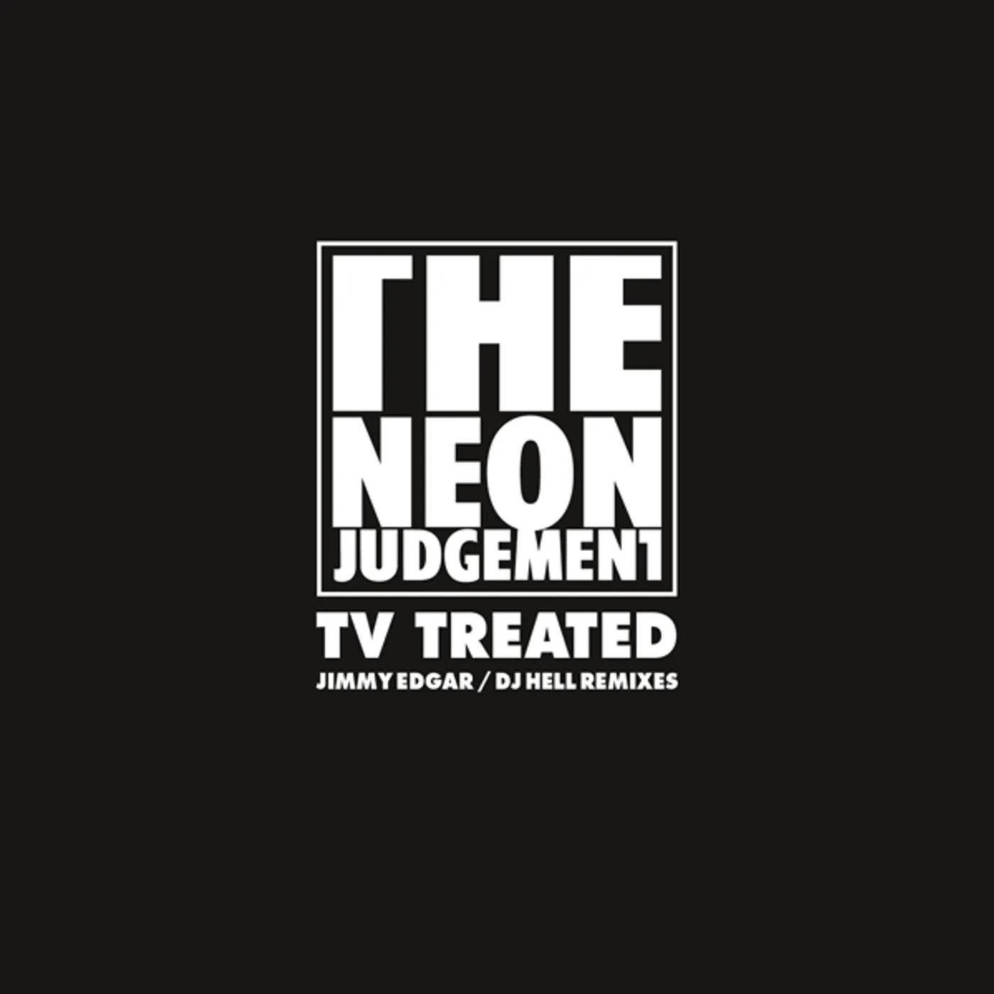 The Neon Judgement TV Treated (Jimmy Edgar / DJ Hell Remixes) Vinyl Record