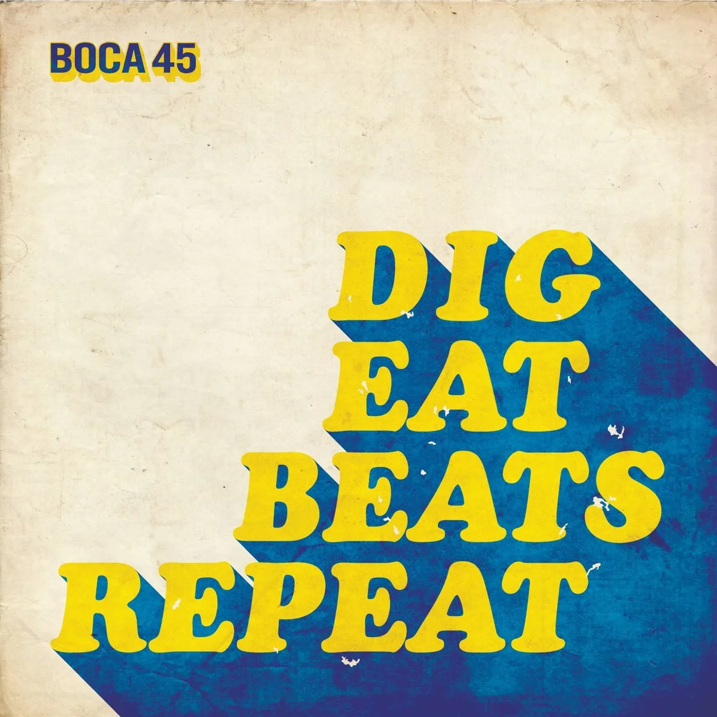 Boca 45 DIG EAT BEATS REPEAT Vinyl Record - UK Release