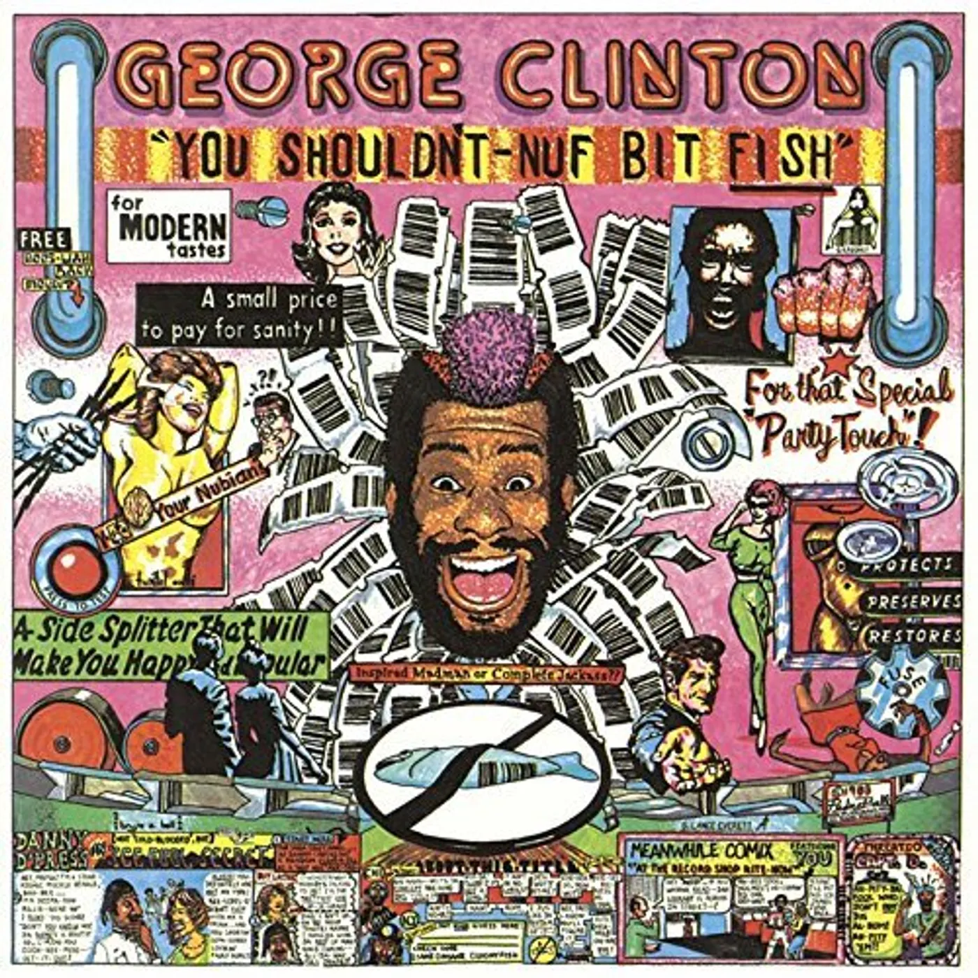 George Clinton YOU SHOULDN T-NUF BIT FISH : LIMITED CD