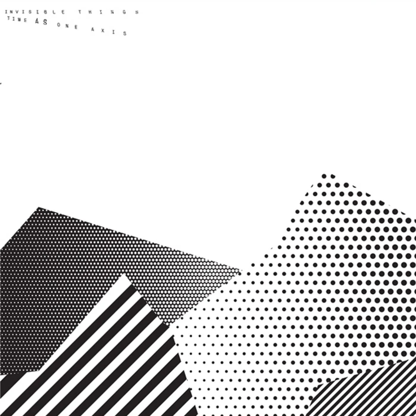 Invisible Things TIME AS ONE AXIS Vinyl Record