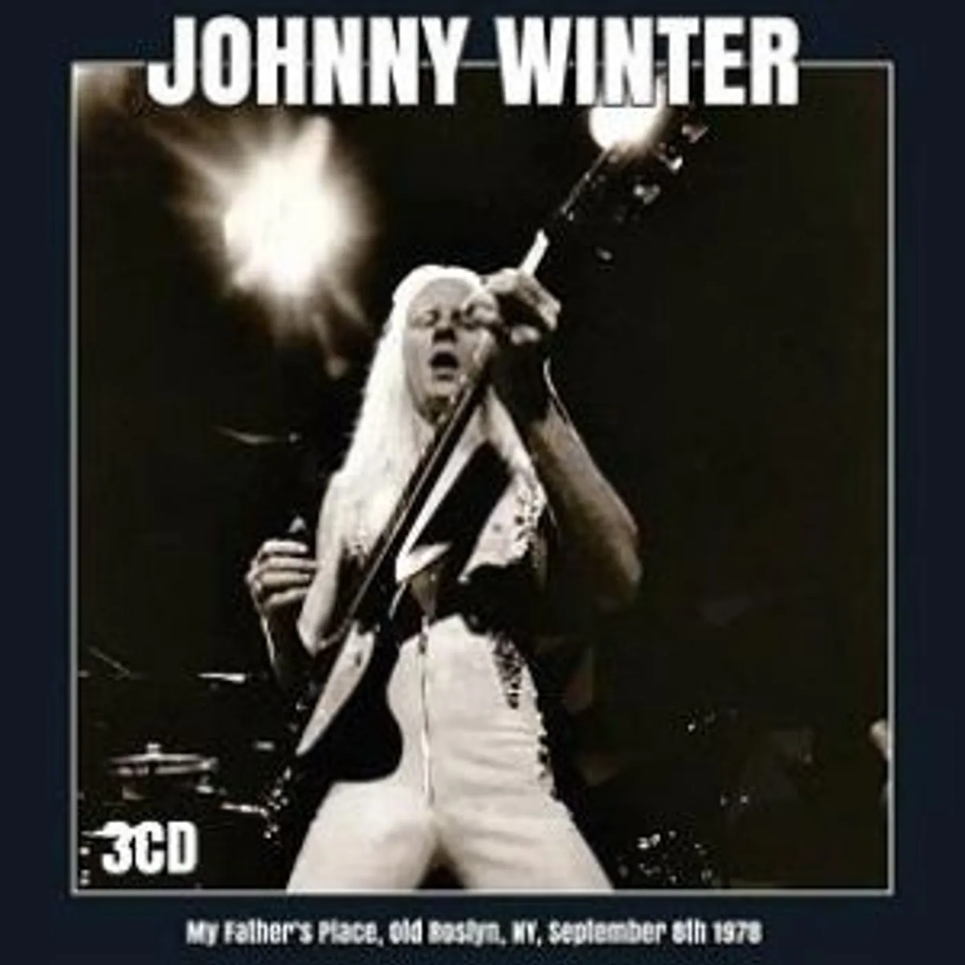 Johnny Winter MY FATHER'S PLACE OLD ROSLYN NY SEPTEMBER 8TH 1978 CD