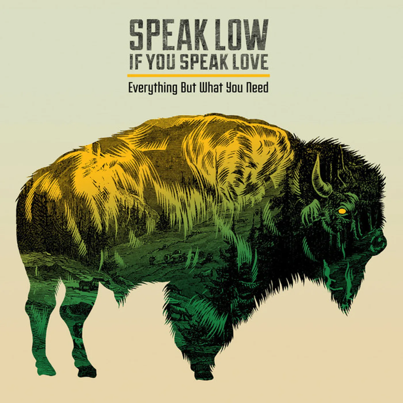 Speak Low If You Speak Love Everything but What You Need Vinyl Record