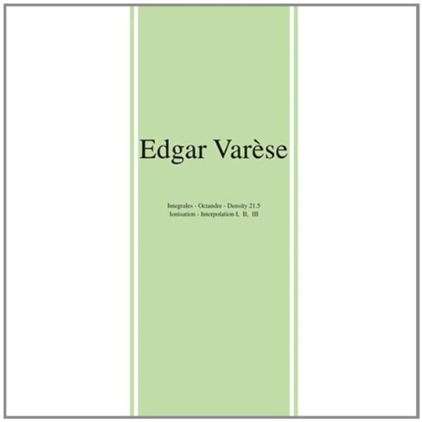 Edgard Varèse EARLY WORKS Vinyl Record
