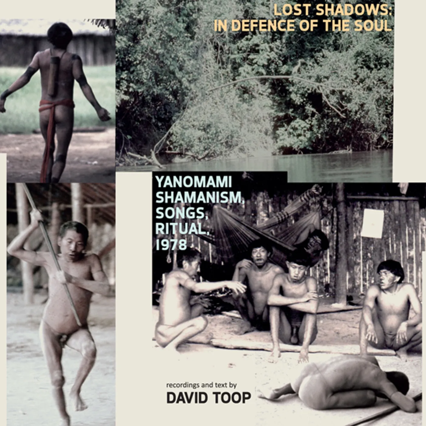 David Toop LOST SHADOWS: IN DEFENCE OF THE SOUL - YANOMAMI CD