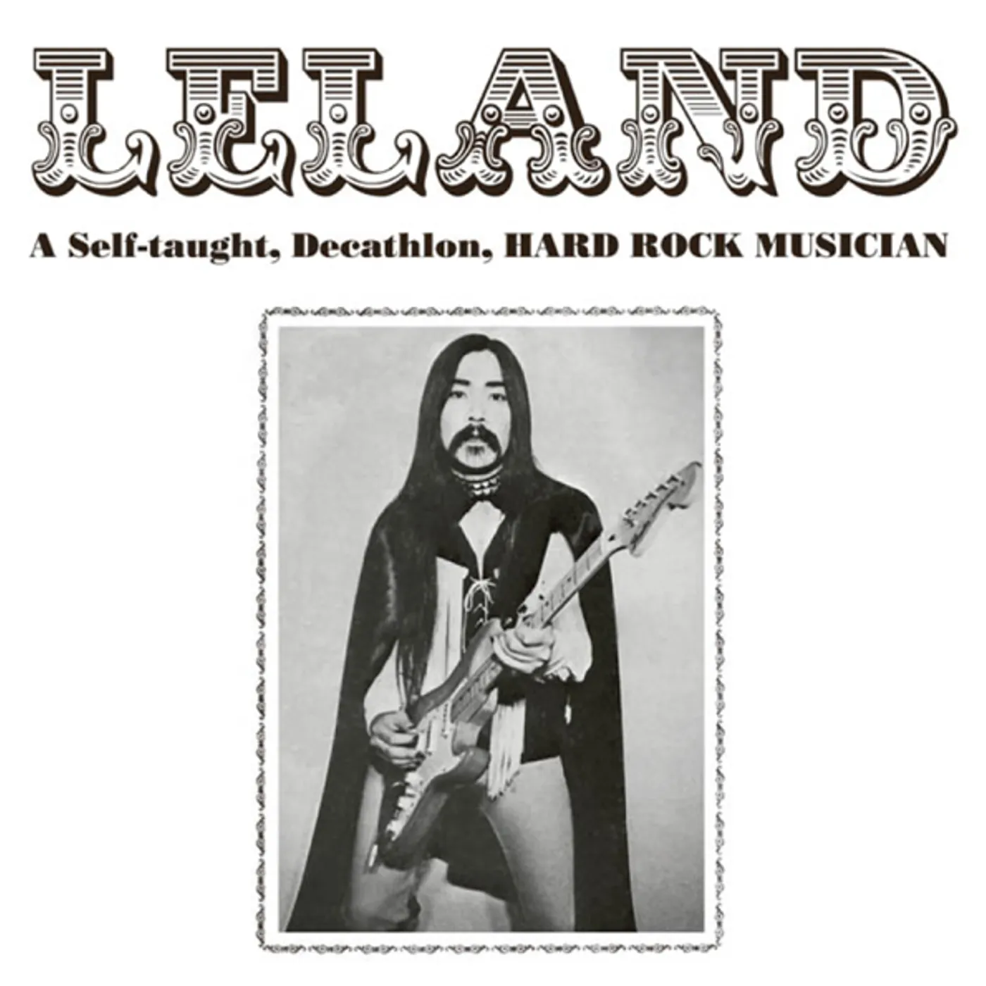 Leland SELF-TAUGHT DECATHLON HARD ROCK MUSICIAN CD