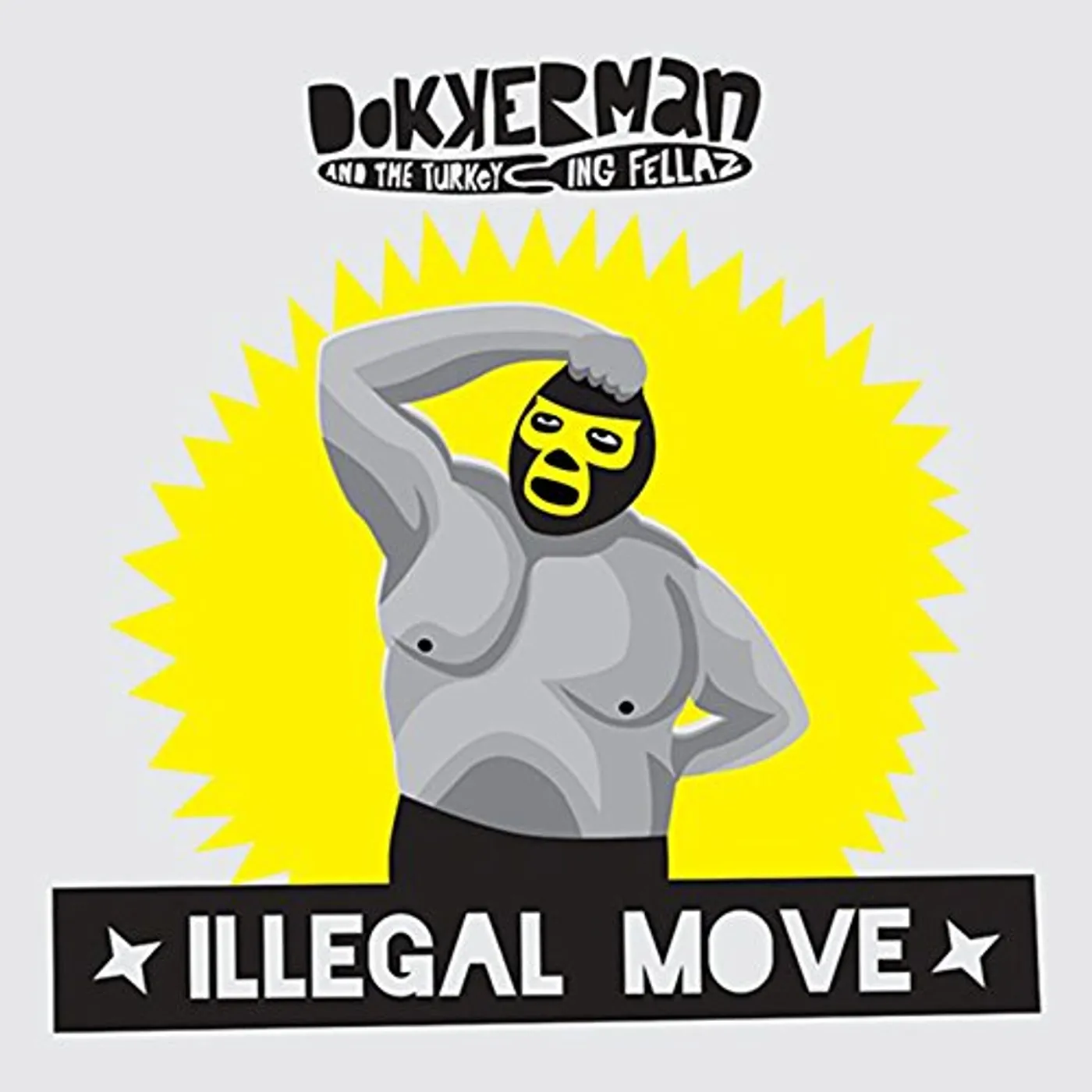 Dokkerman & the Turkeying Fellaz Illegal Move Vinyl Record