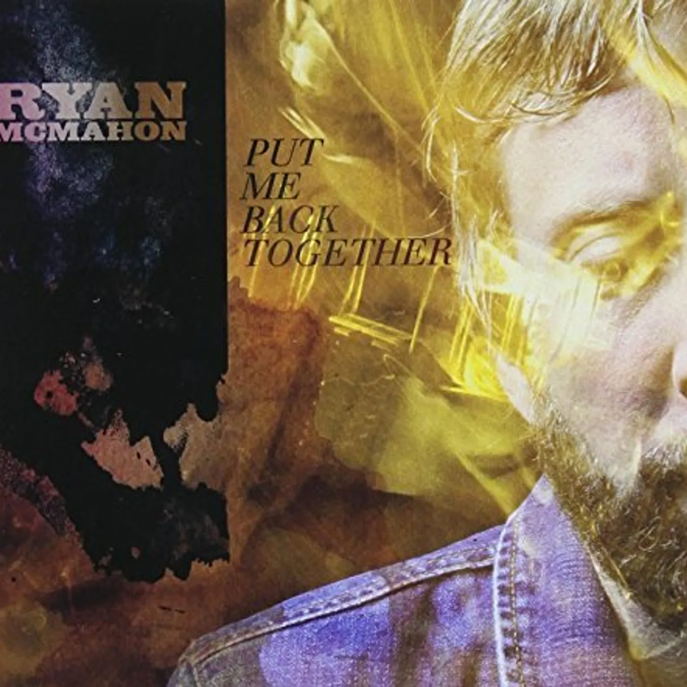 Ryan McMahon PUT ME BACK TOGETHER CD