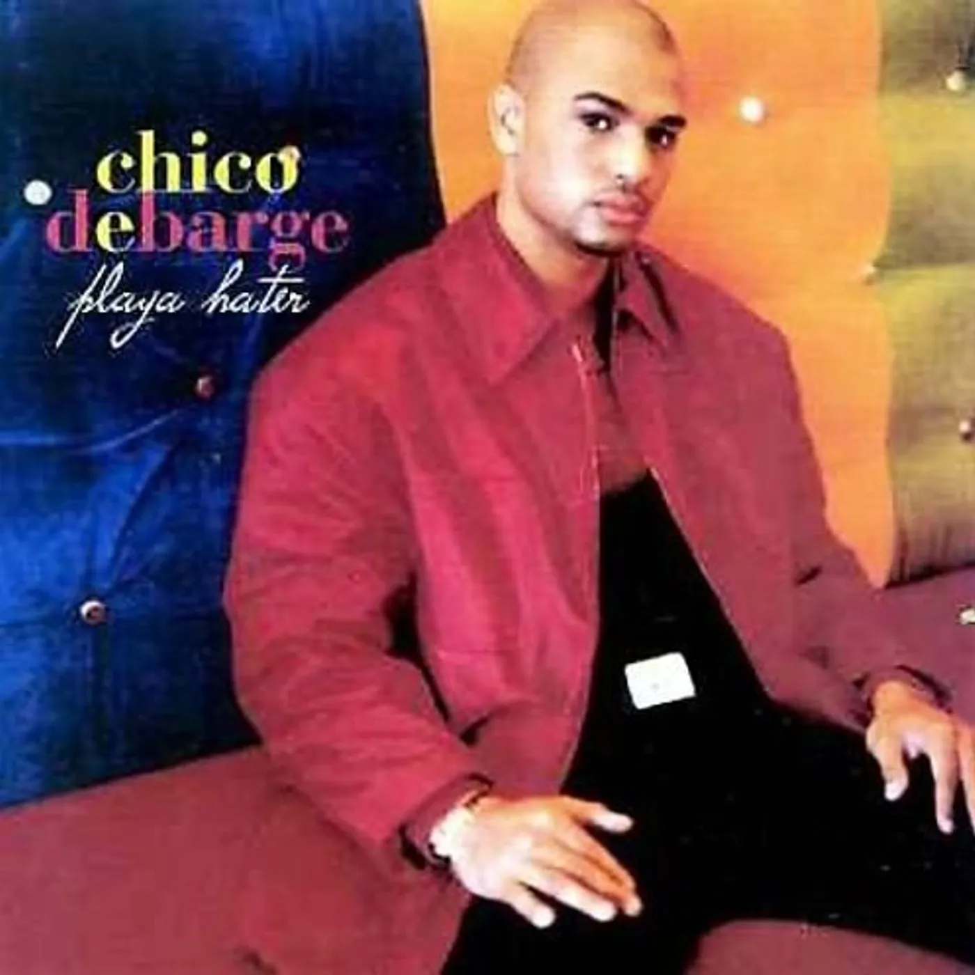 Chico DeBarge Playa Hater Vinyl Record