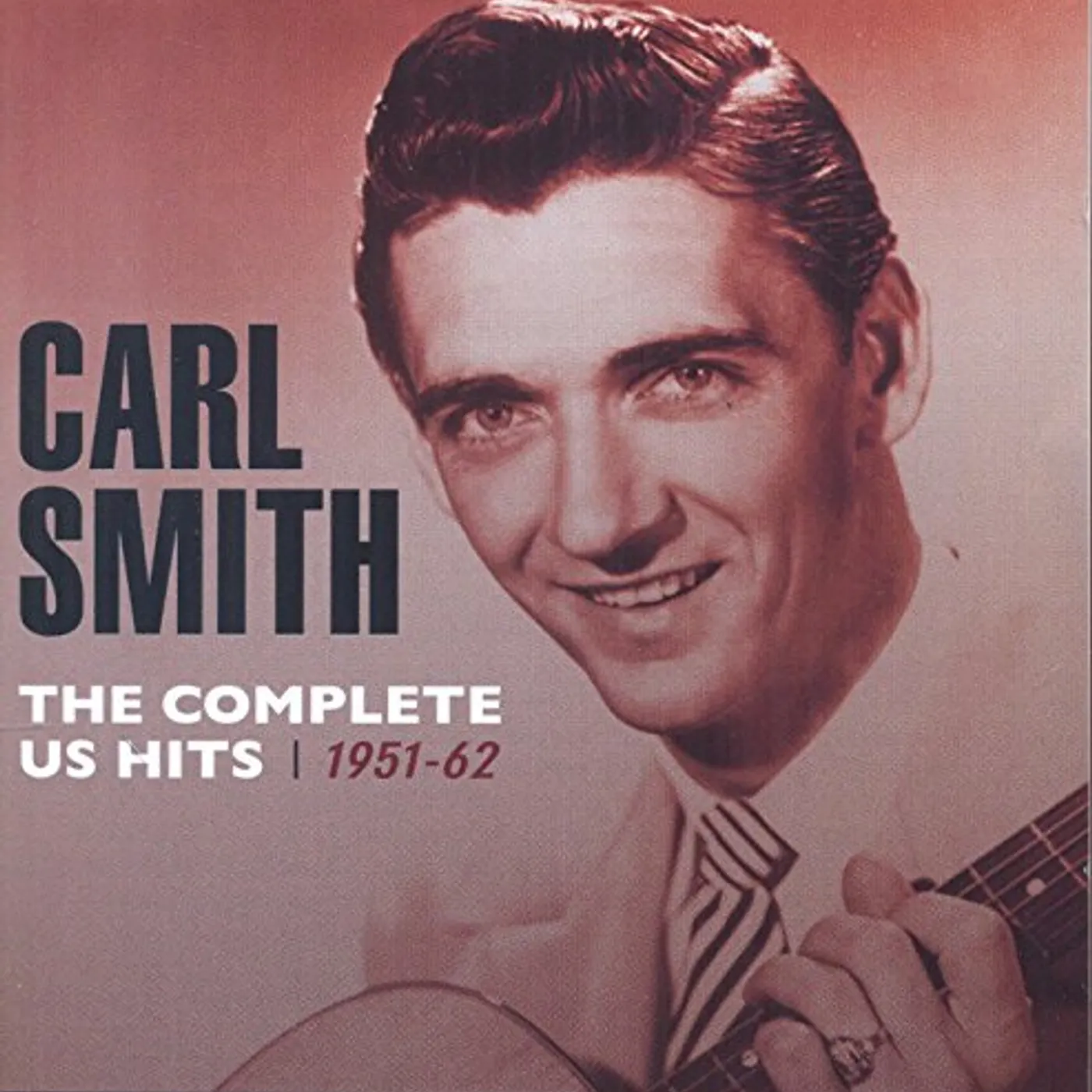 Carl Smith COMPLETE US HITS 1951-62 CD