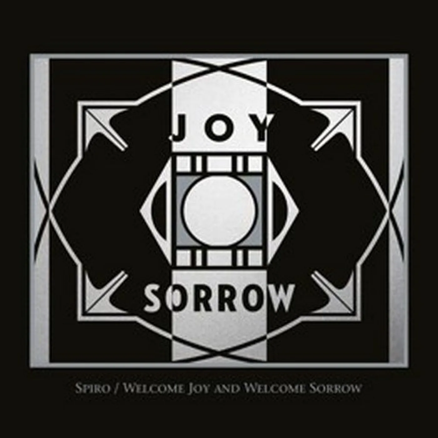 Spiro WELCOME JOY AND WELCOME SORROW CD