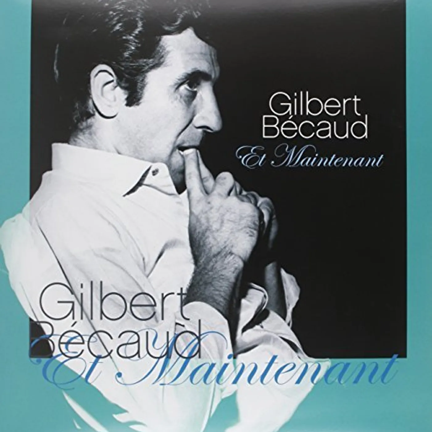 Gilbert Bécaud ET MAINTENANT (180G) Vinyl Record