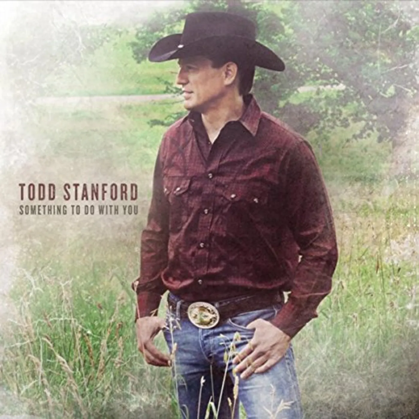Todd Stanford SOMETHING TO DO WITH YOU CD