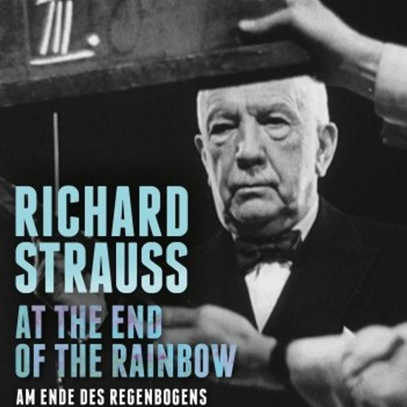 Richard Strauss AT THE END OF THE RAINBOW DVD