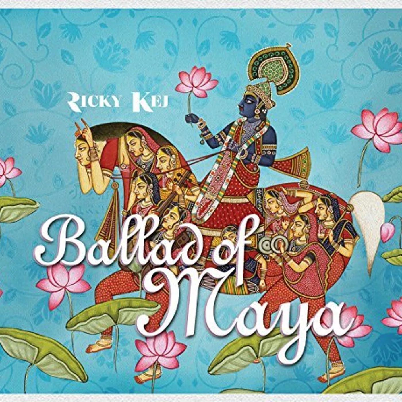Ricky Kej BALLAD OF MAYA CD