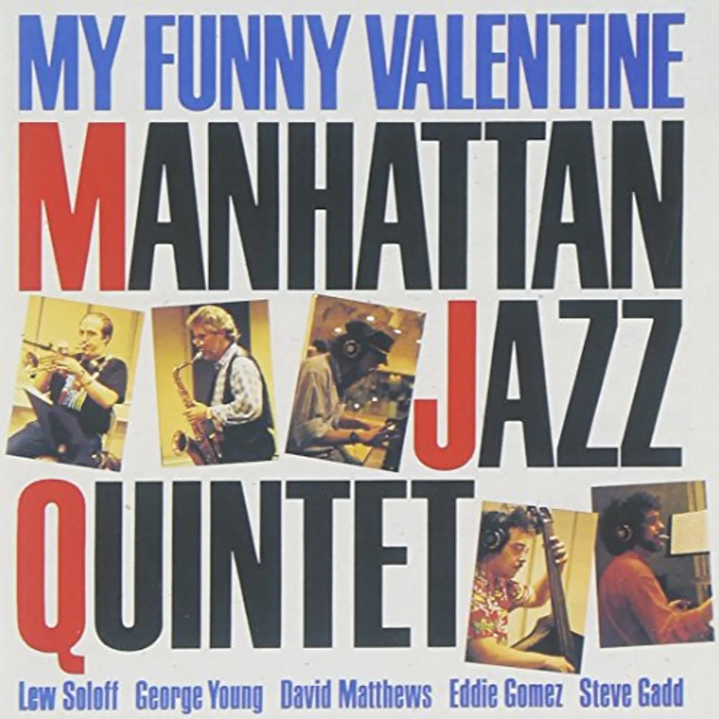 Manhattan Jazz Quintet MY FUNNY VALENTINE CD