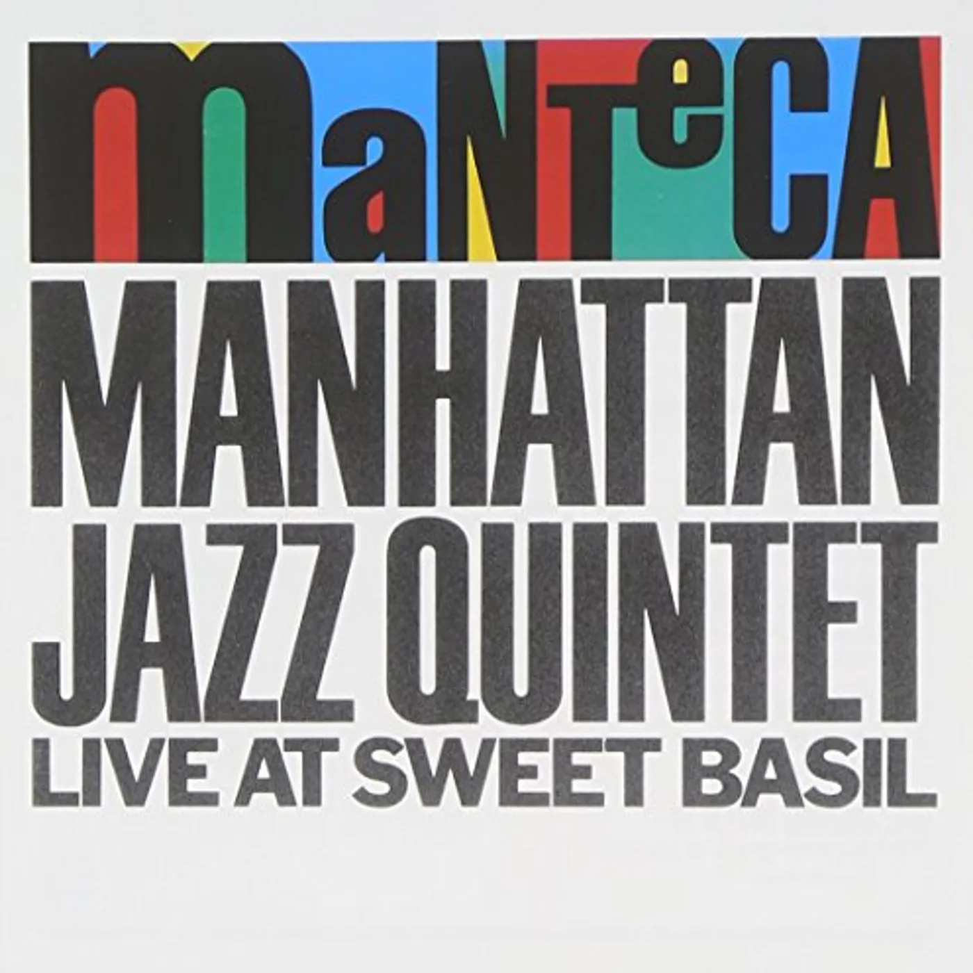 MANTECA / MANHATTAN JAZZ QUINTET LIVE CD