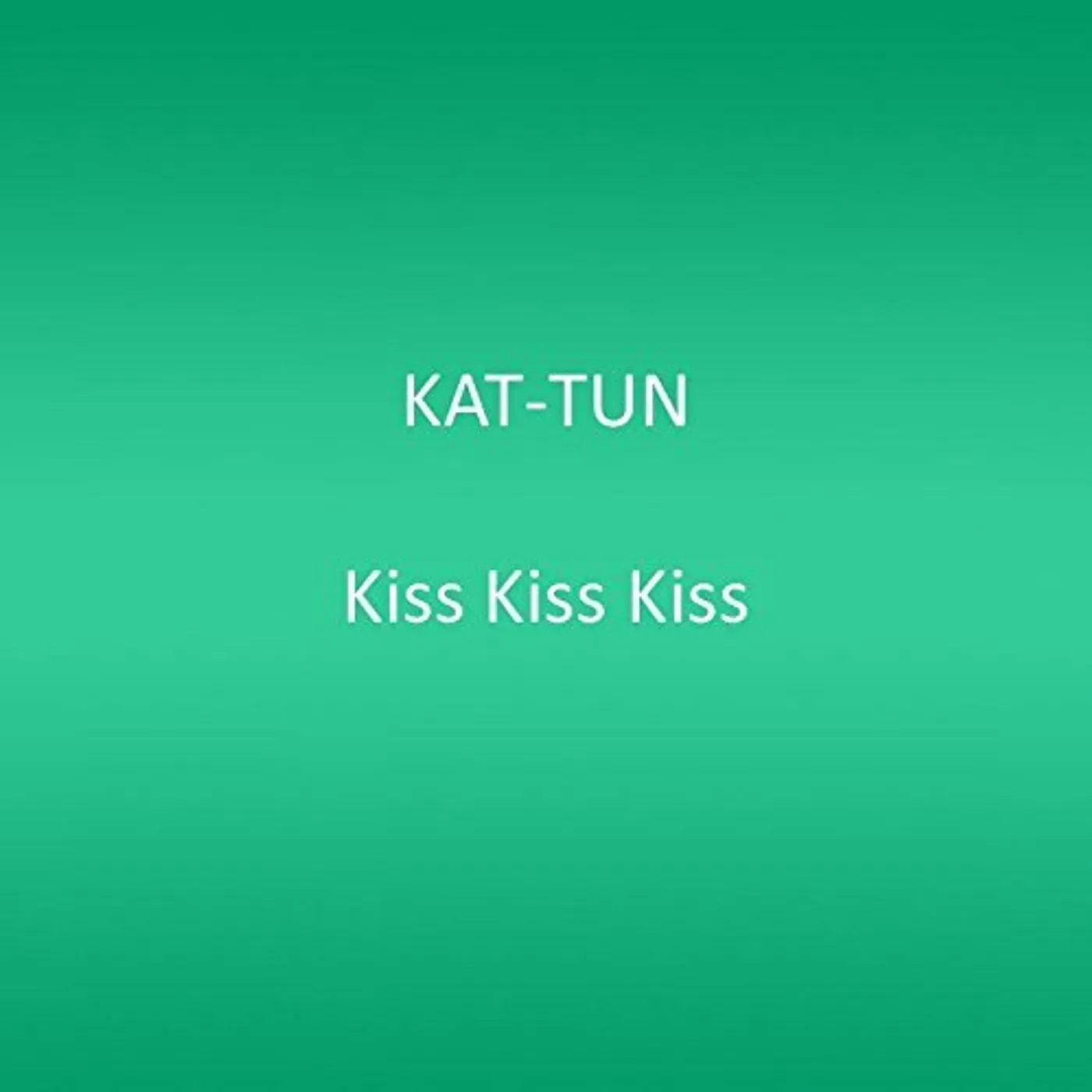 KAT-TUN KISS KISS KISS CD