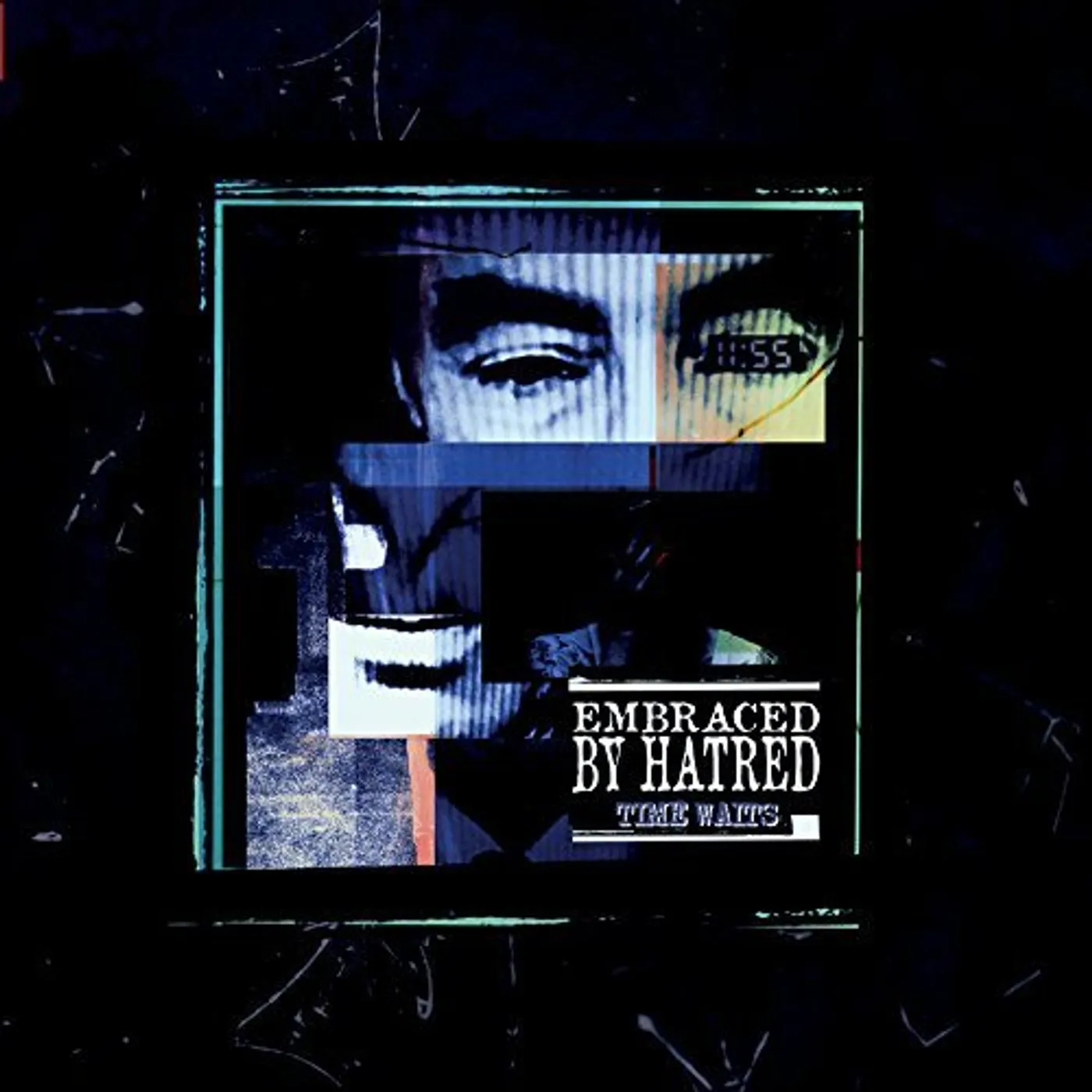 Embraced By Hatred TIME WAITS Vinyl Record