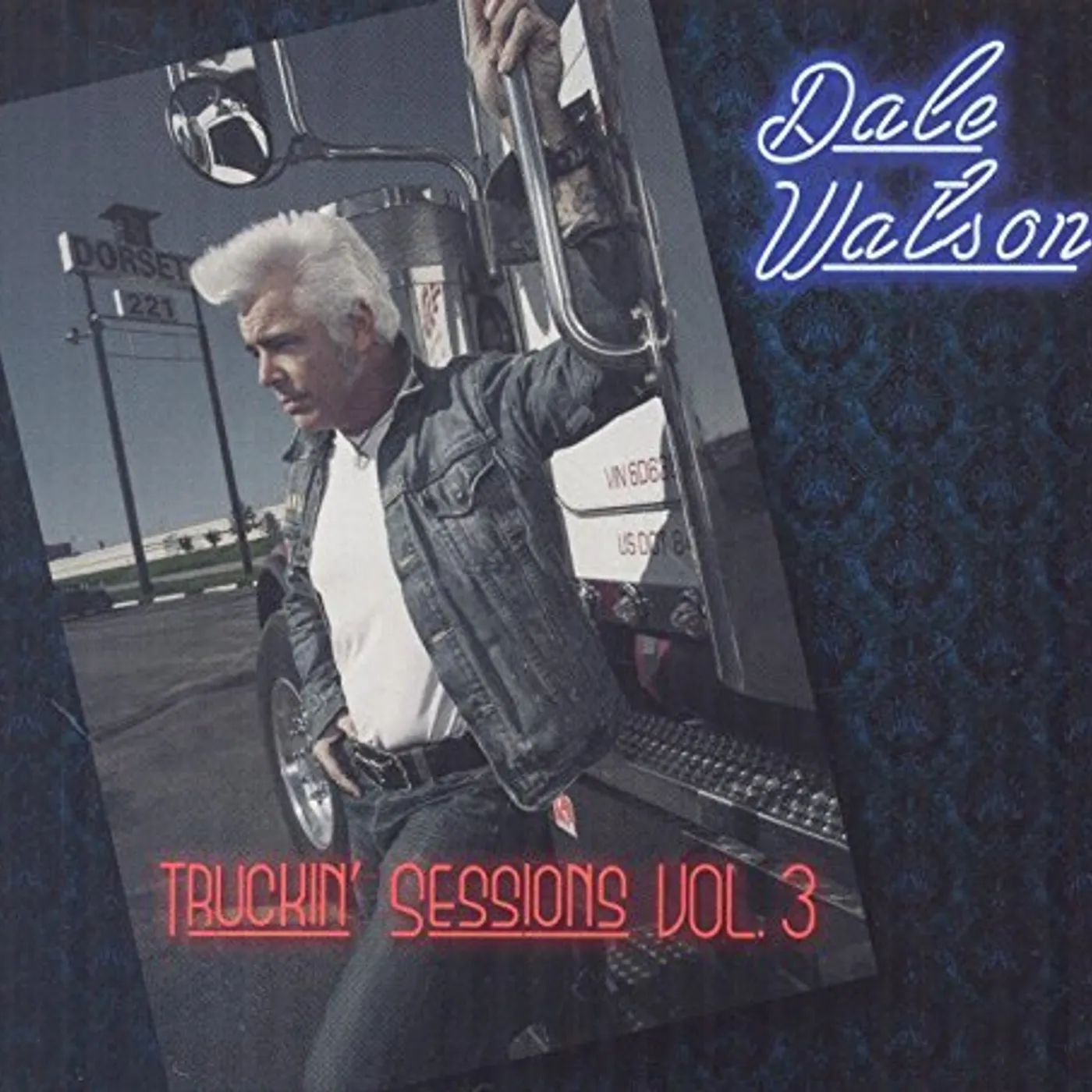 Dale Watson TRUCKIN' SESSIONS VOL. 3 CD