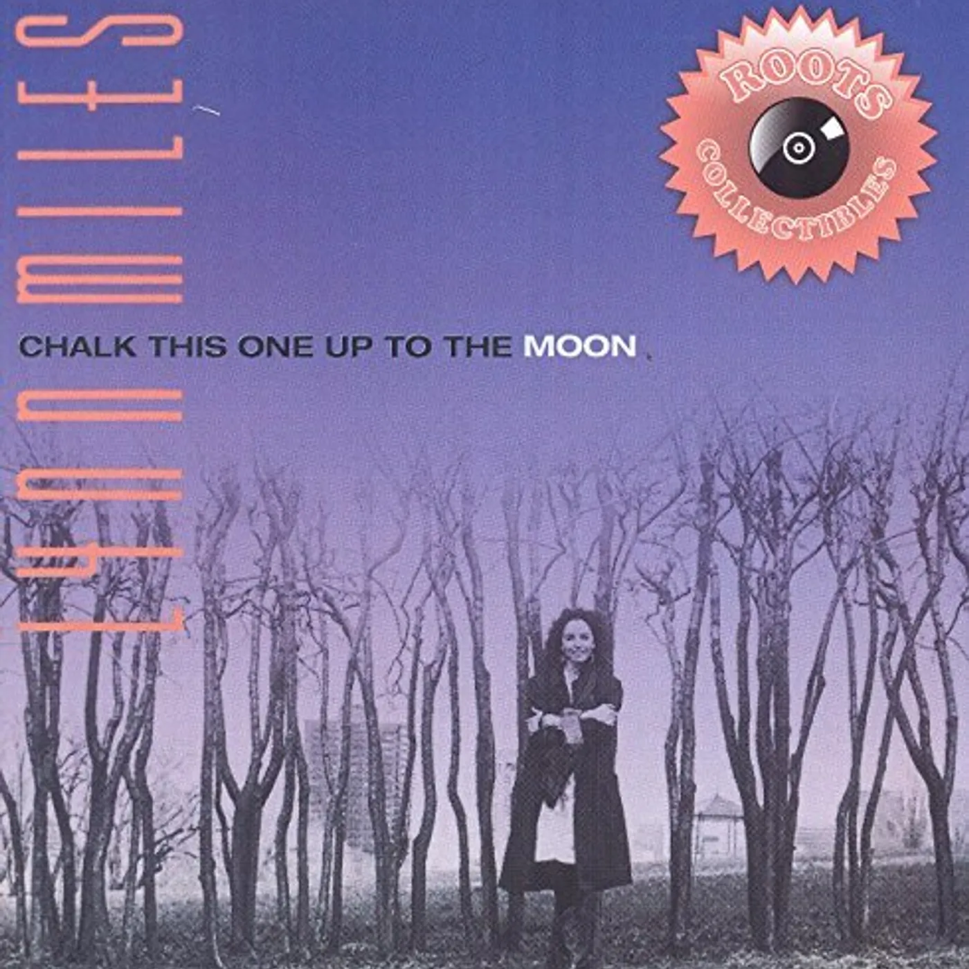 Lynn Miles CHALK THIS ONE UP TO THE MOON CD
