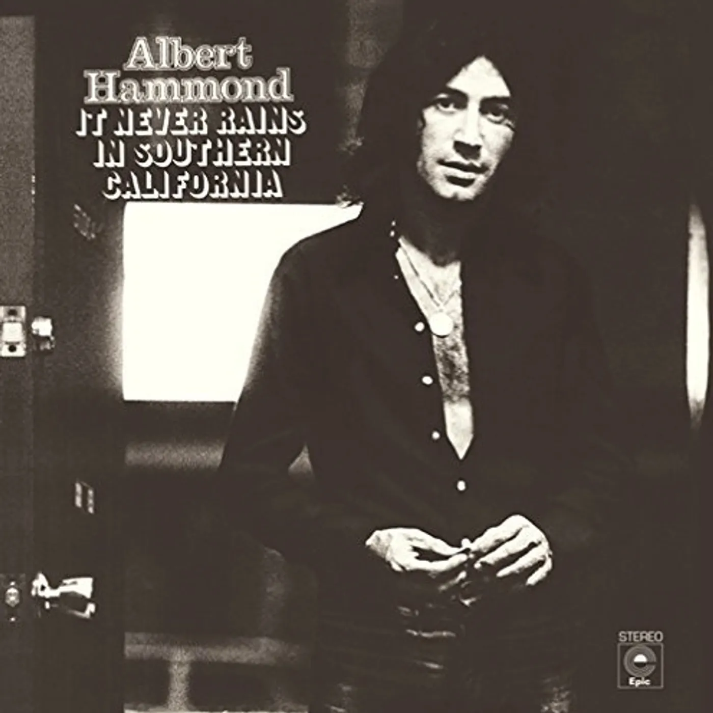 Albert Hammond IT NEVER RAINS IN SOUTHERN CALIFORNIA CD