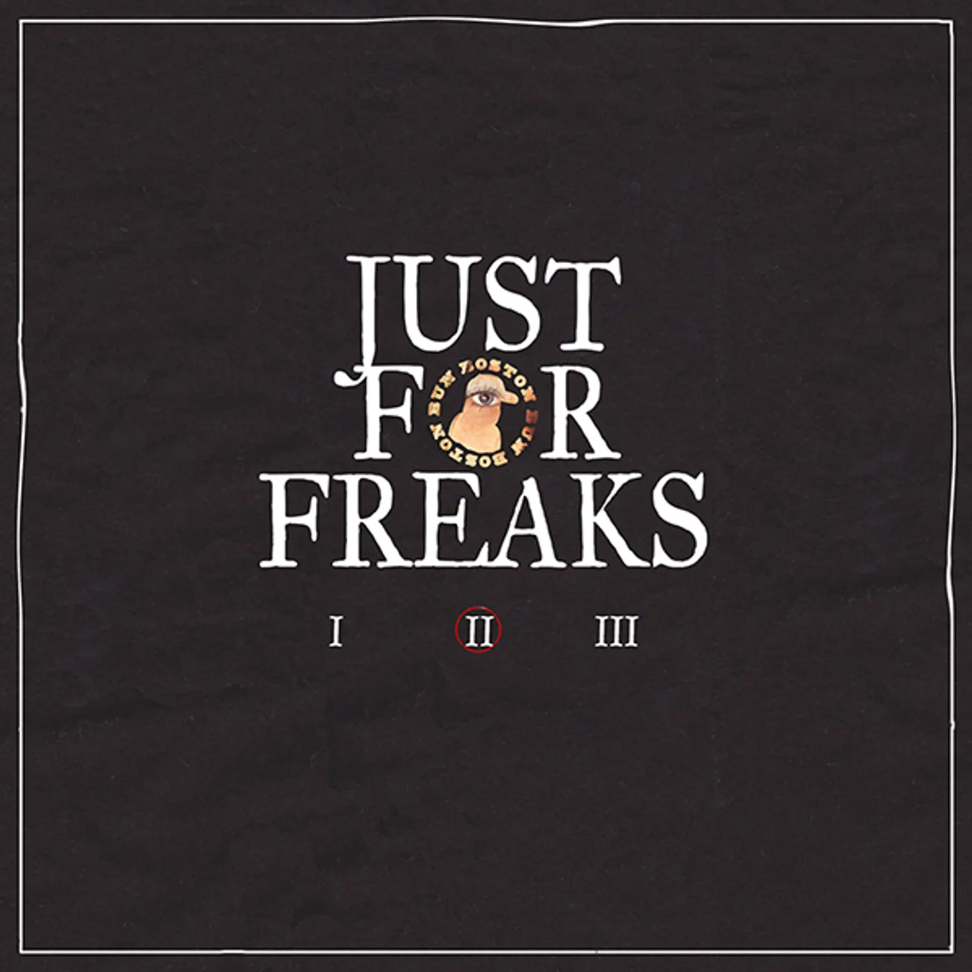 Boston Bun JUST FOR FREAKS 2 Vinyl Record