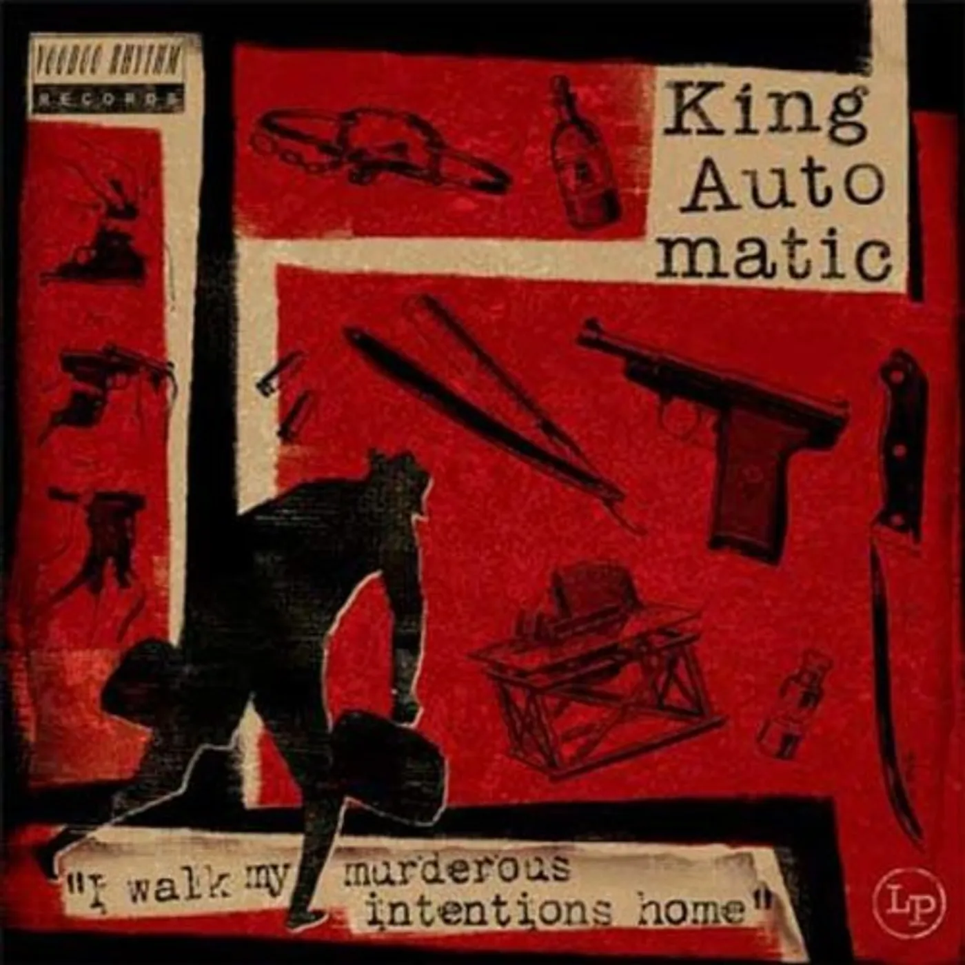 King Automatic I Walk My Murderous Intentions Home Vinyl Record