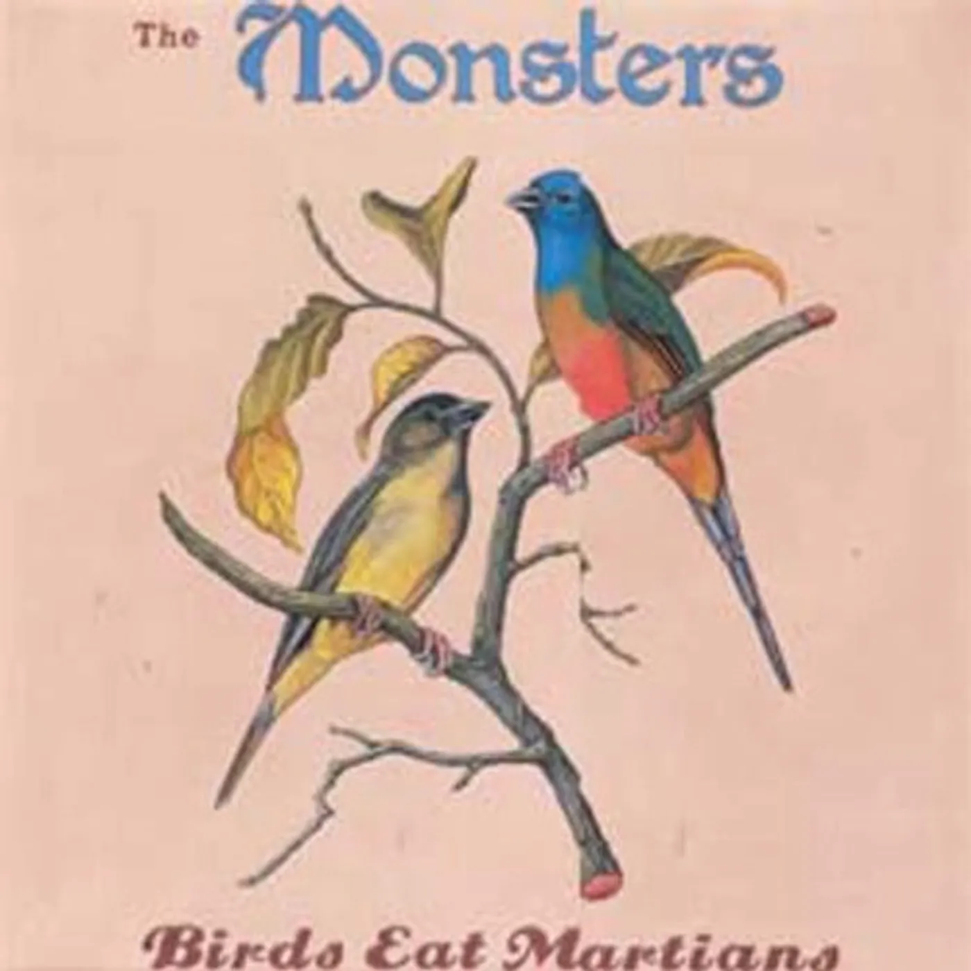 The Monsters BIRDS EAT MARTIANS CD