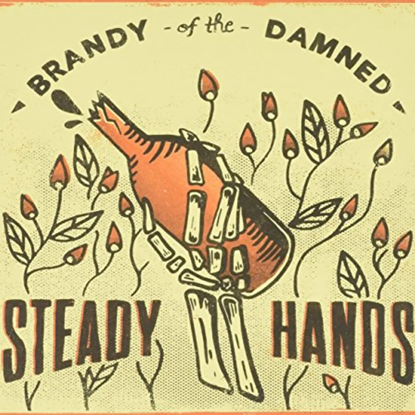 Steady Hands BRANDY OF THE DAMNED CD