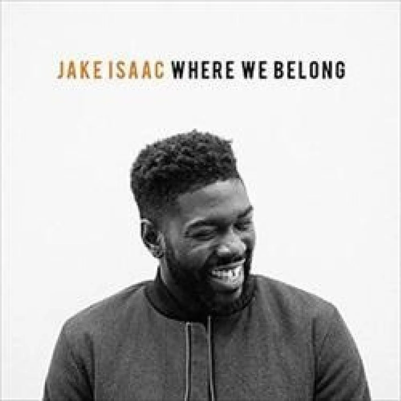 Jake Isaac WHERE WE BELONG Vinyl Record - UK Release