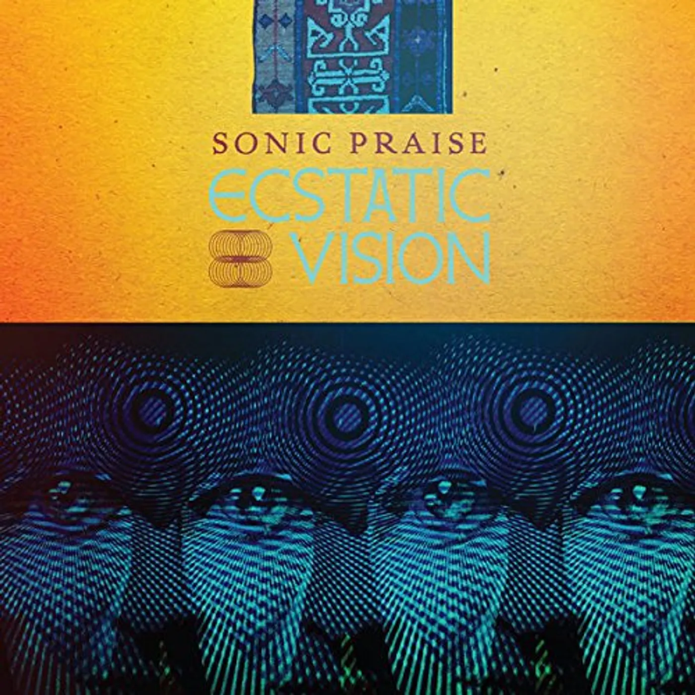 Ecstatic Vision Sonic Praise Vinyl Record