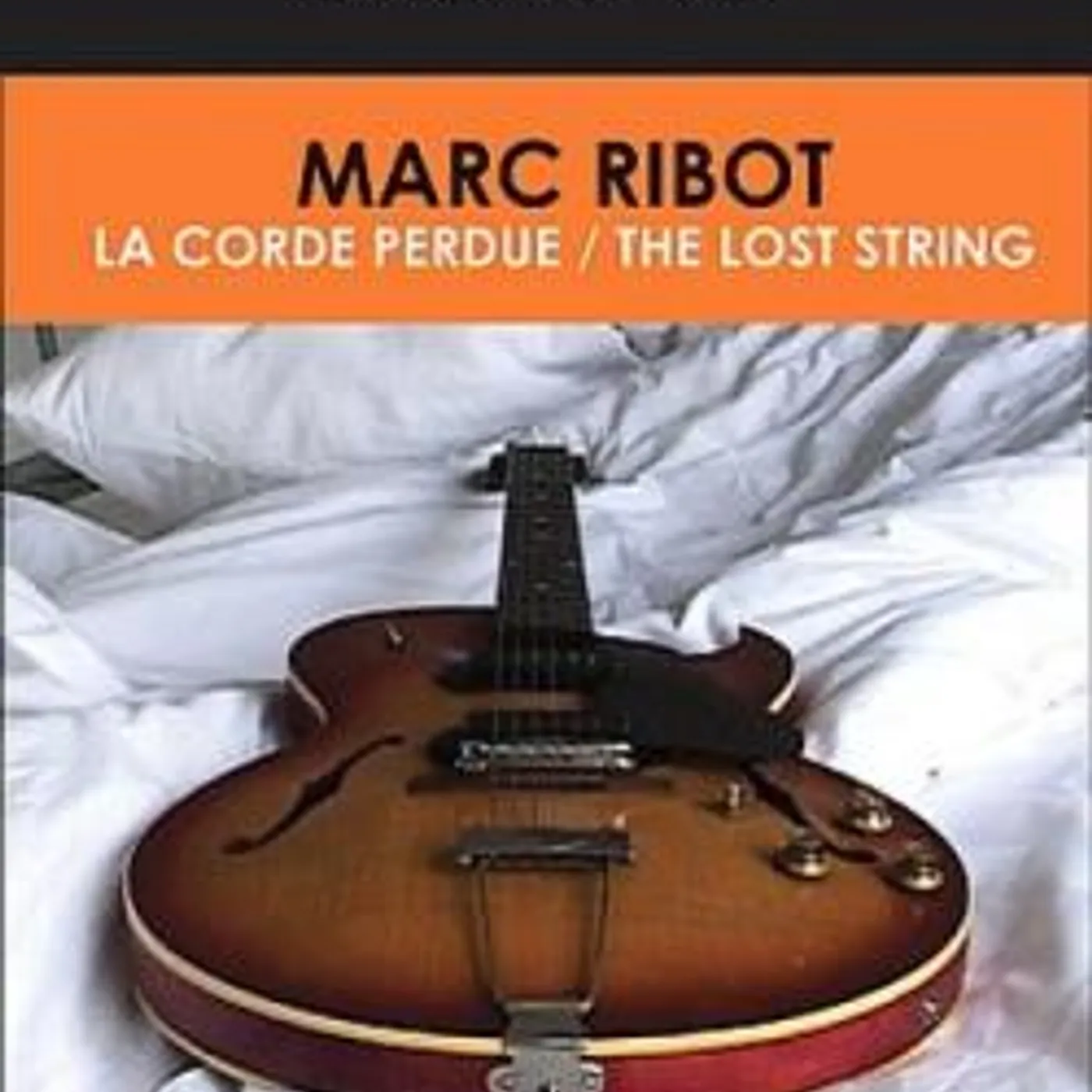 Marc Ribot LOST STRING DVD