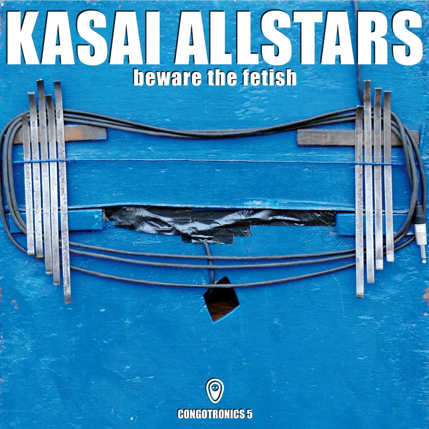 Kasai Allstars BEWARE THE FETISH CD