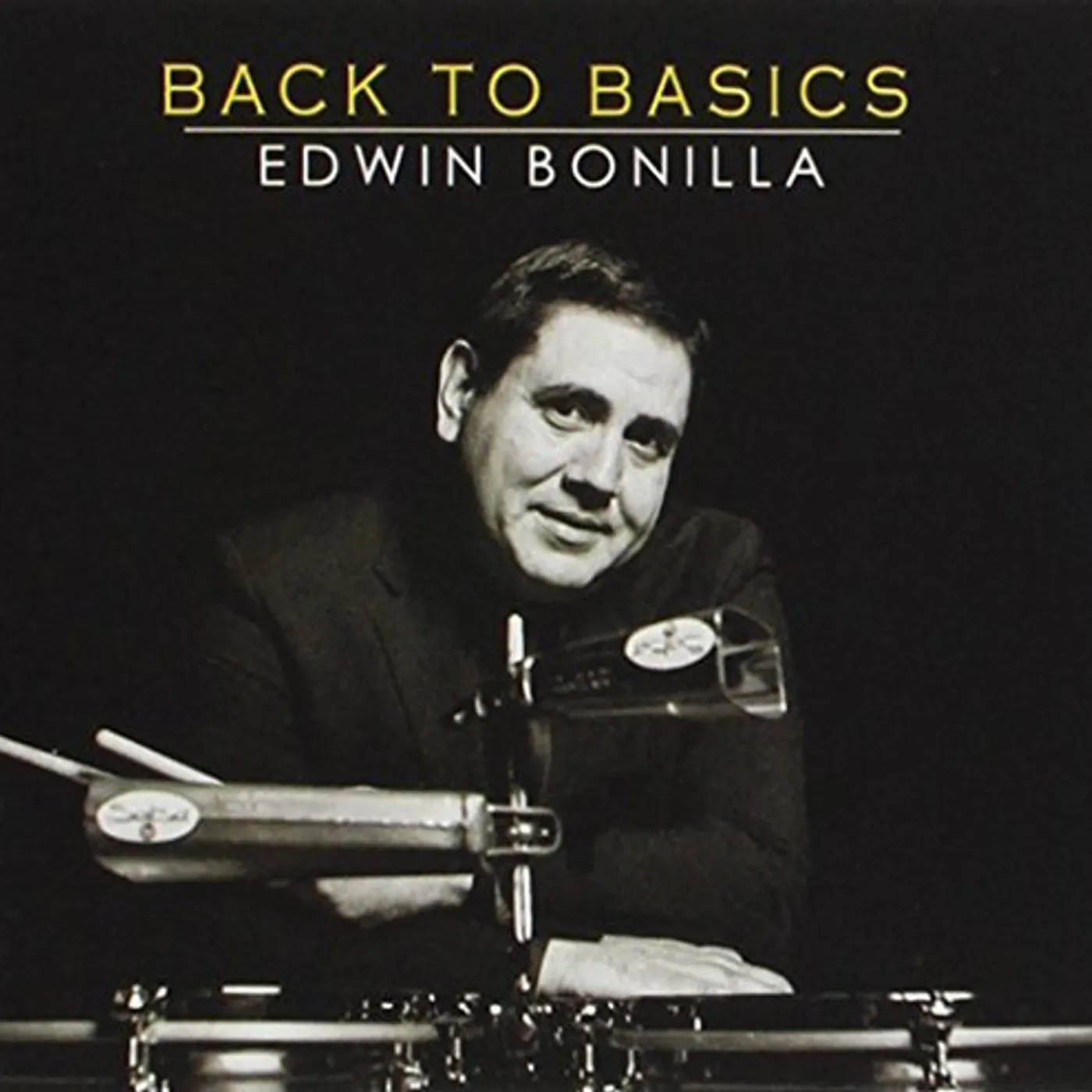 Edwin Bonilla BACK TO BASICS CD