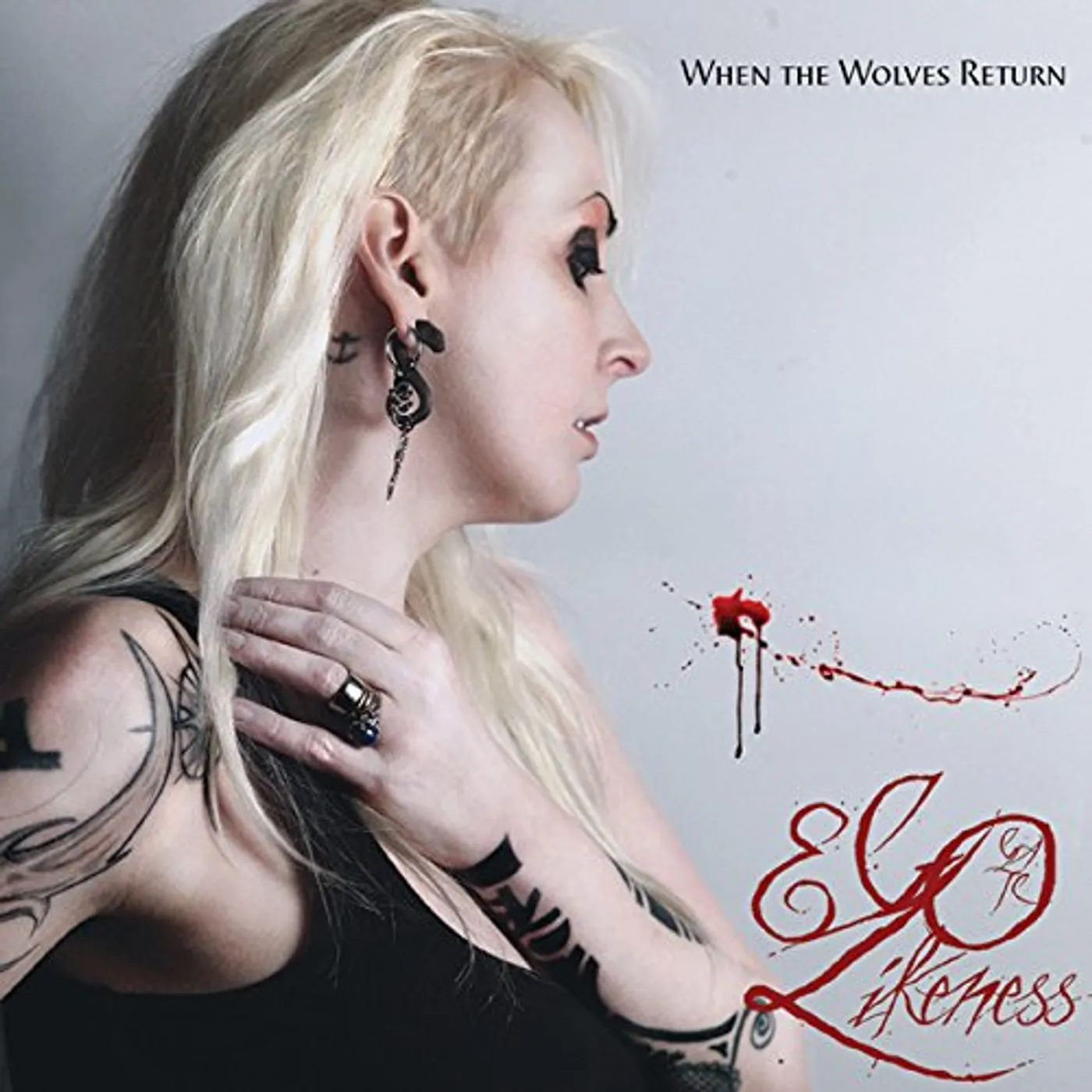 Ego Likeness WHEN THE WOLVES RETURN CD