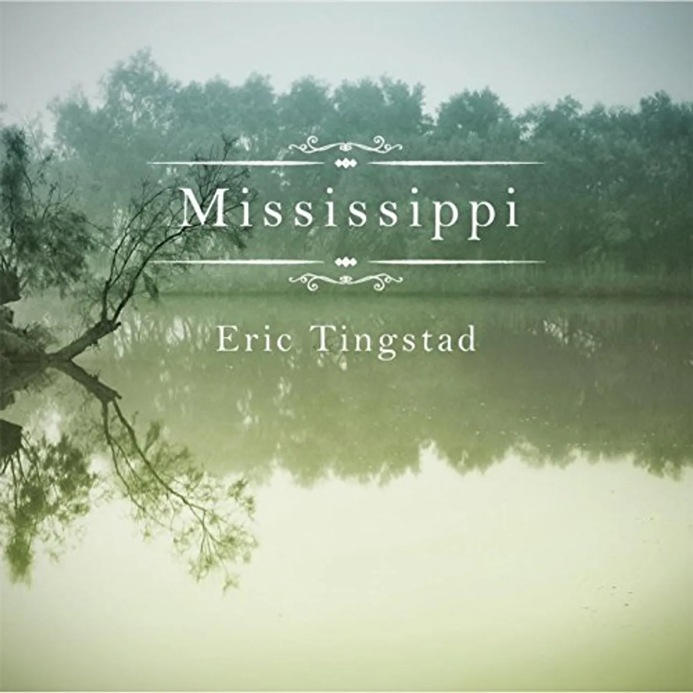 Eric Tingstad MISSISSIPPI CD