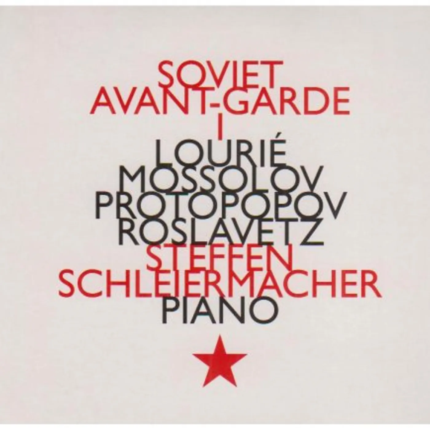 Steffen Schleiermacher L'AVANT GARDE SOVIETIQUE 1 CD