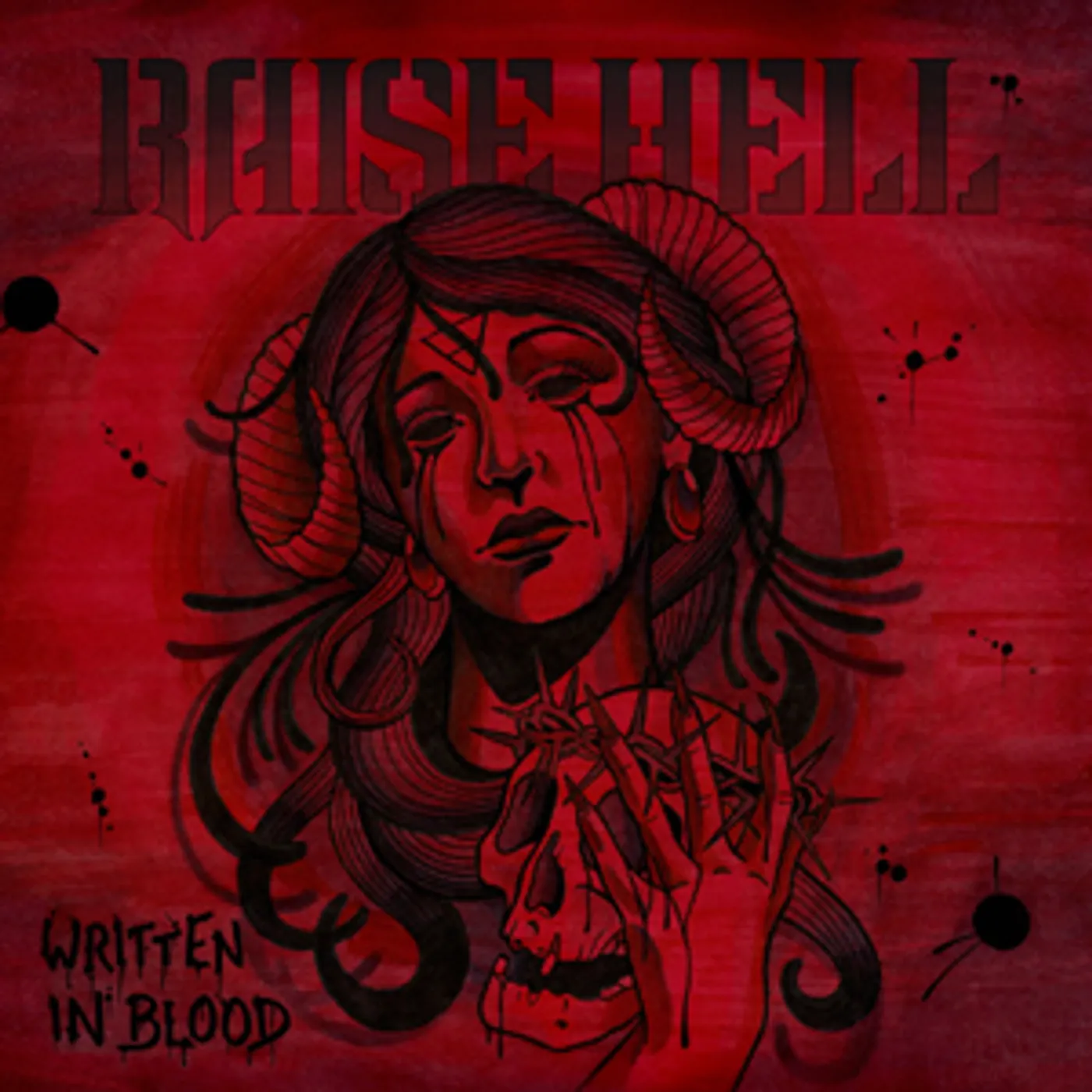 Raise Hell Written in Blood Vinyl Record