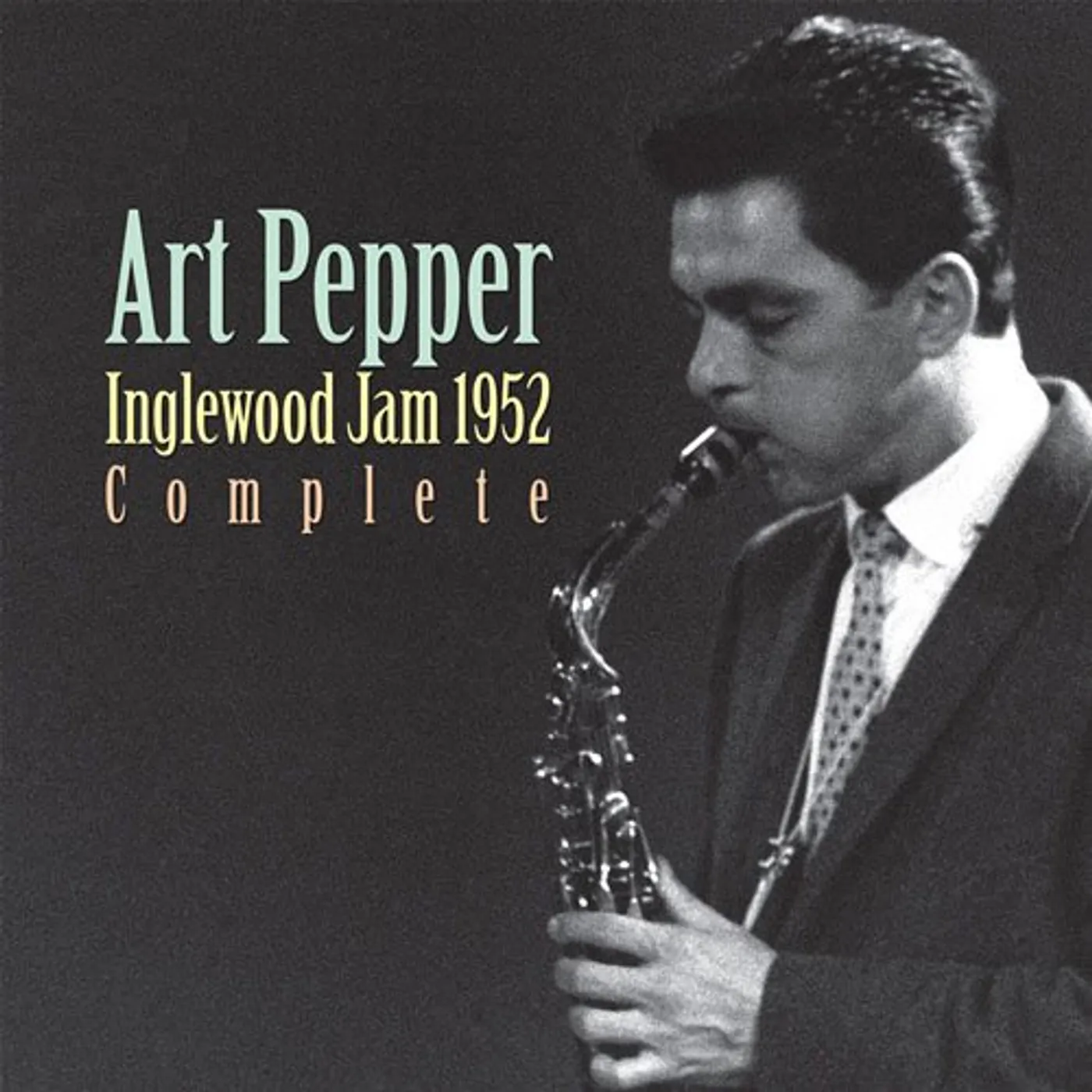 Art Pepper INGLEWOOD JAM 1952 COMPLETE CD
