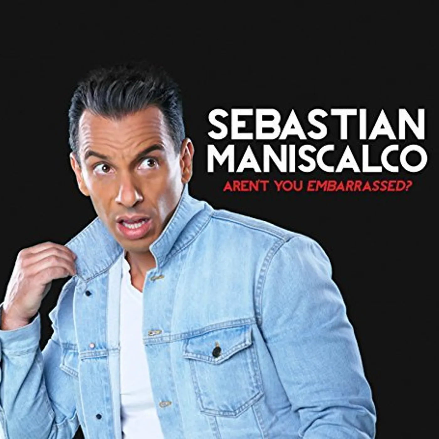 Sebastian Maniscalco AREN'T YOU EMBARASSED CD