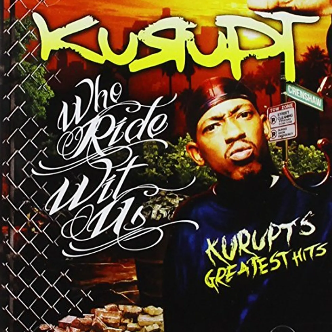 WHO RIDES WITH US: KURUPT'S GREATEST HITS CD