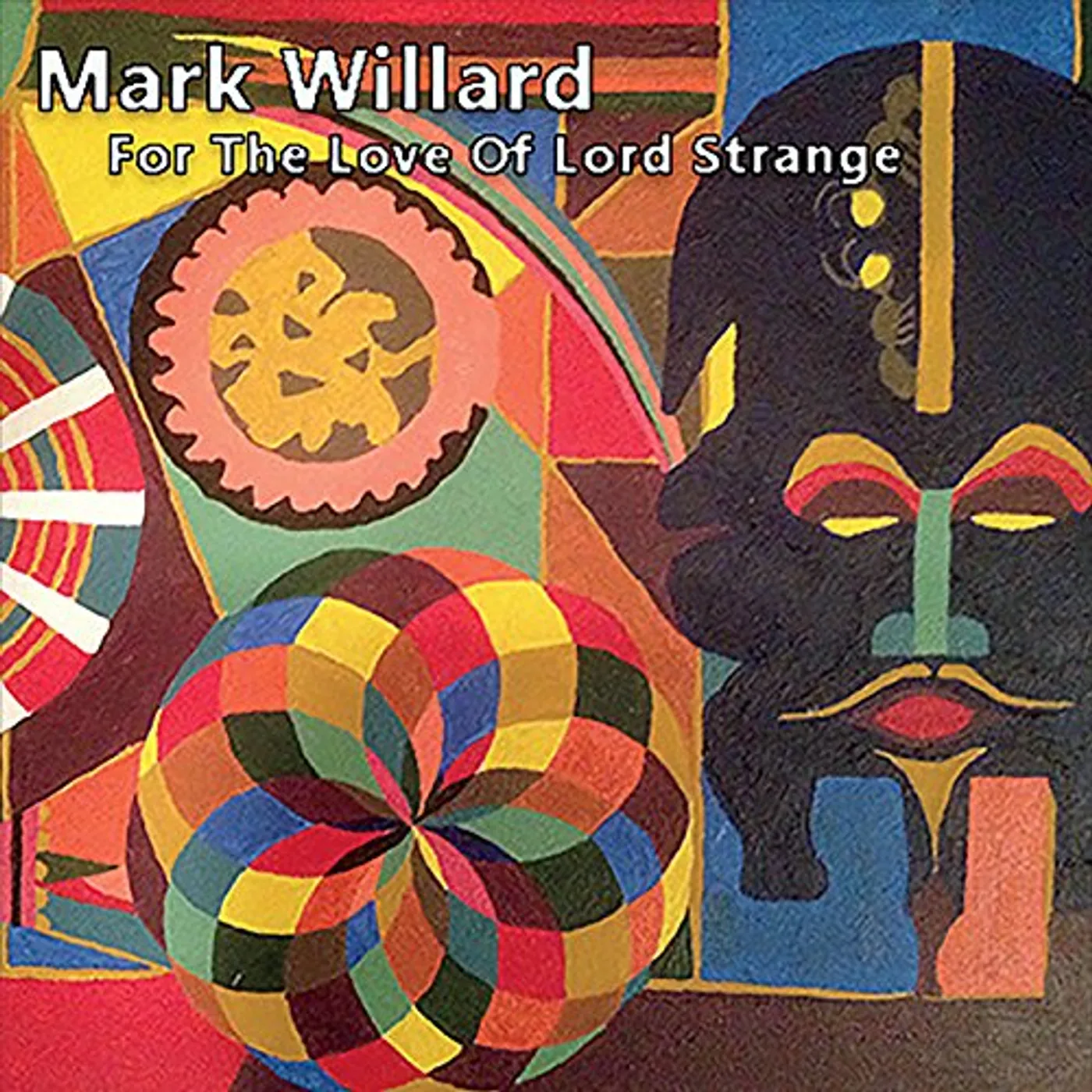 Mark Willard FOR THE LOVE OF LORD STRANGE CD