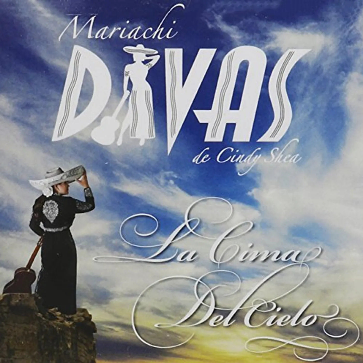 Mariachi Divas de Cindy Shea LA CIMA DEL CIELO CD