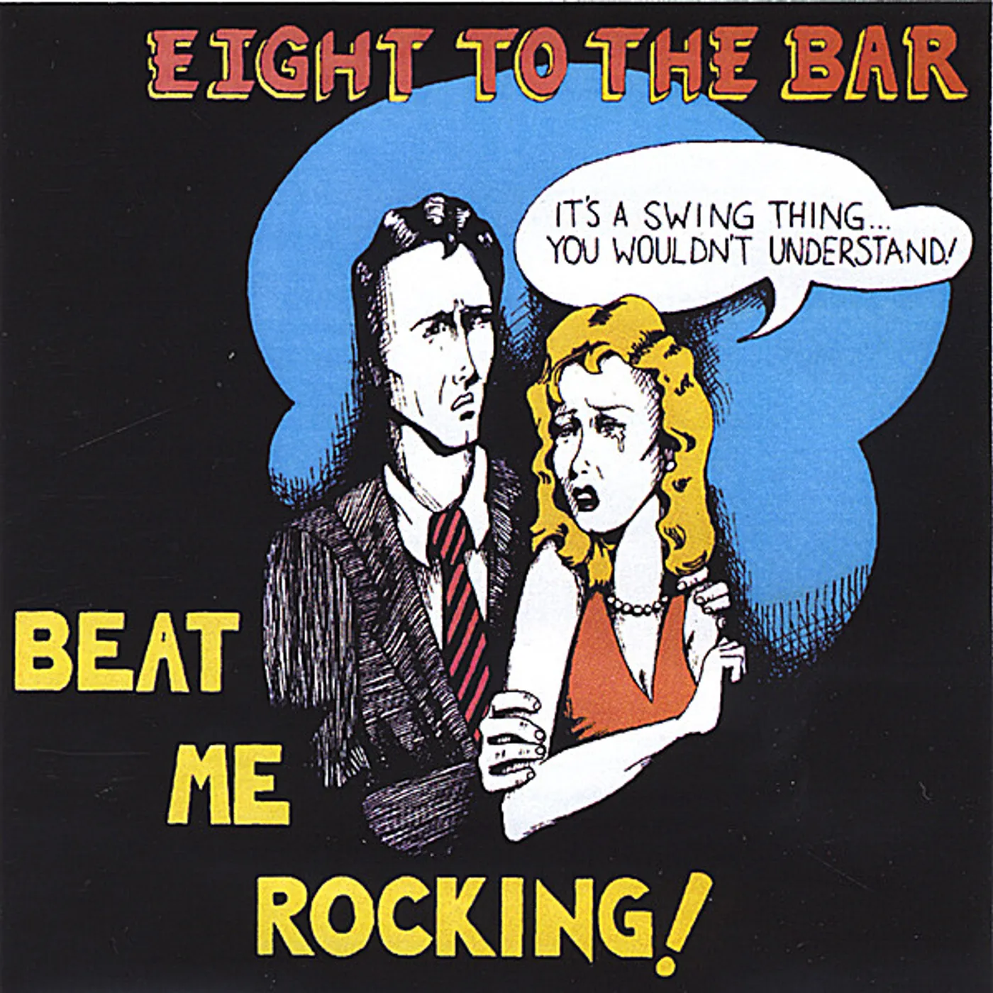 Eight To The Bar BEAT ME ROCKING CD