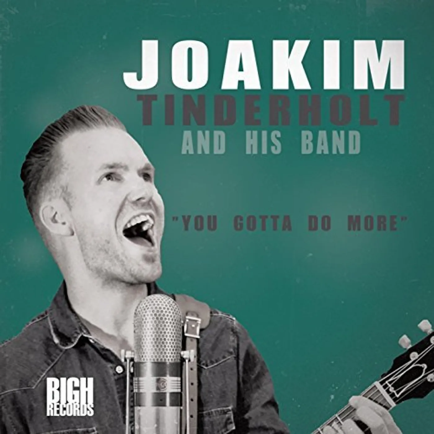 Joakim Tinderholt & His Band YOU GOTTA DO MORE CD